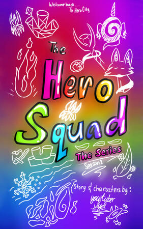 The Hero Squad: The Series, Season 1